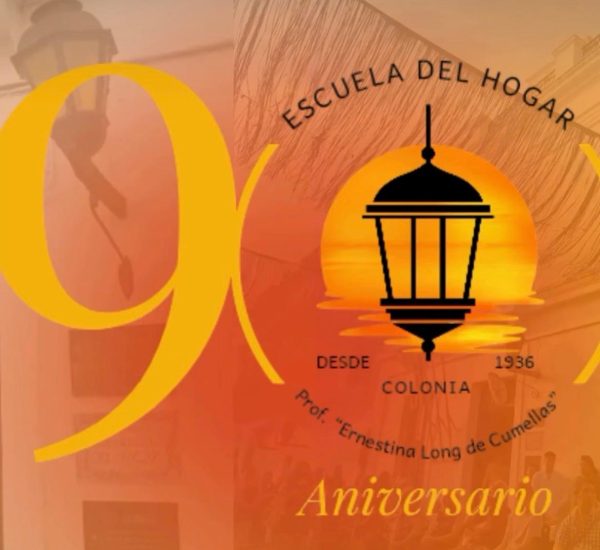 90 AÑOS Escuela del Hogar Colonia “Prof. Ernestina Long de Cumellas”